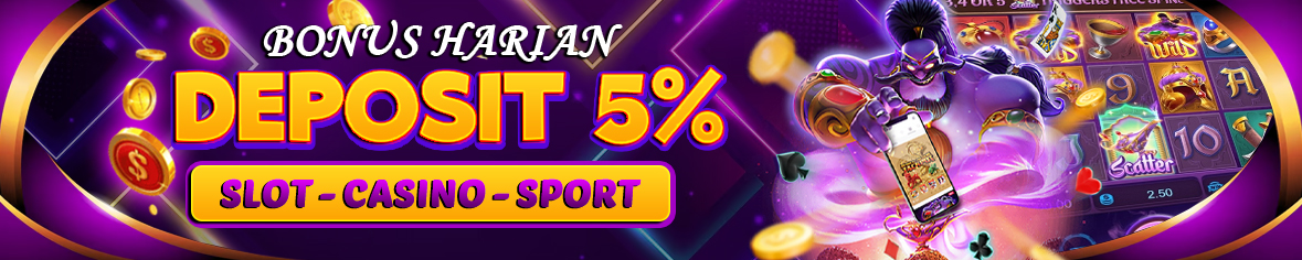 BONUS DEPOSIT 5%